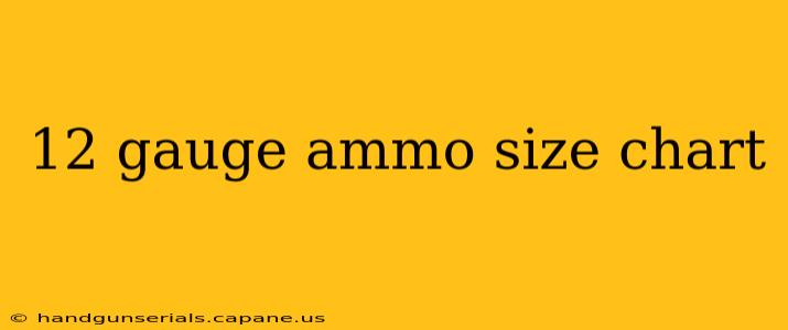 12 gauge ammo size chart