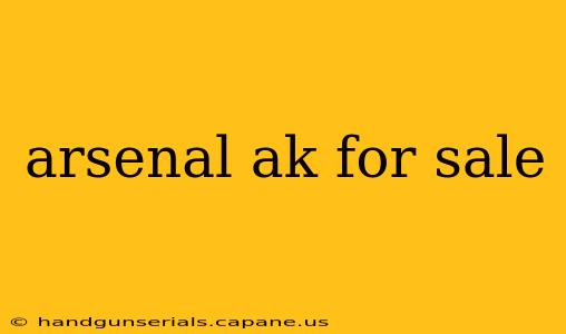 arsenal ak for sale