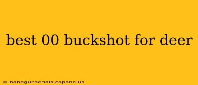 best 00 buckshot for deer