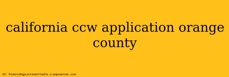 california ccw application orange county