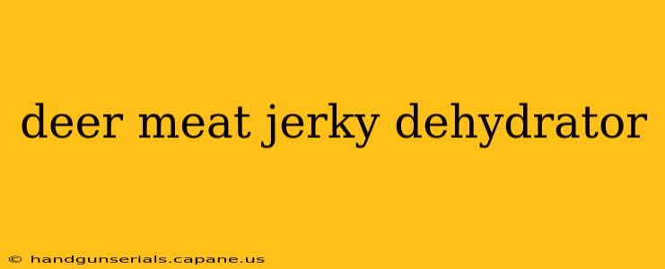 deer meat jerky dehydrator