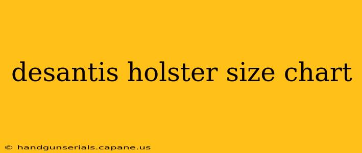 desantis holster size chart