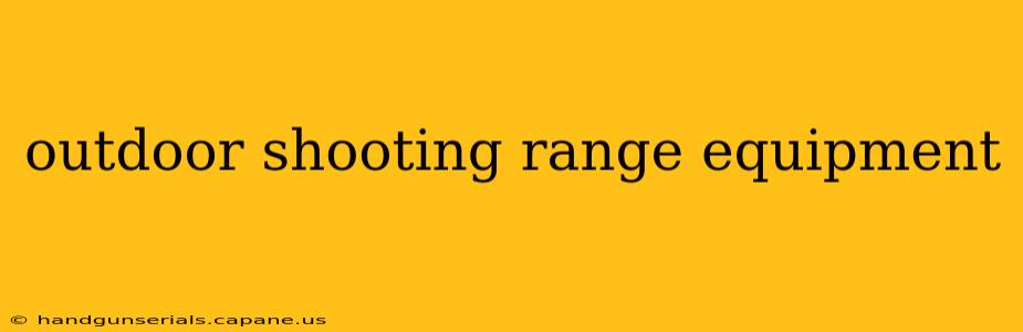 outdoor shooting range equipment