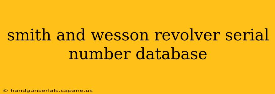 smith and wesson revolver serial number database