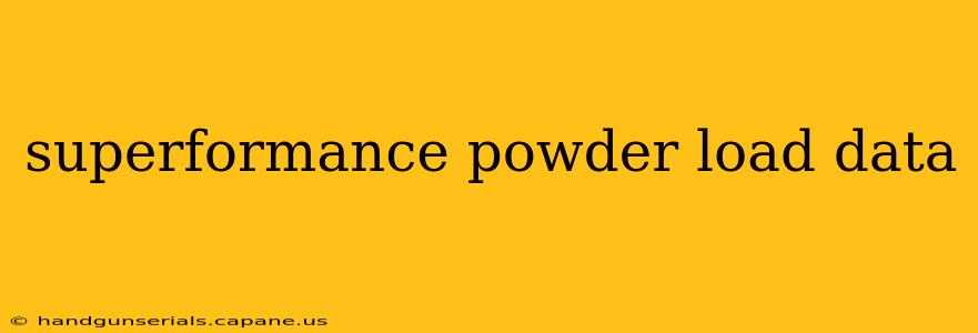 superformance powder load data