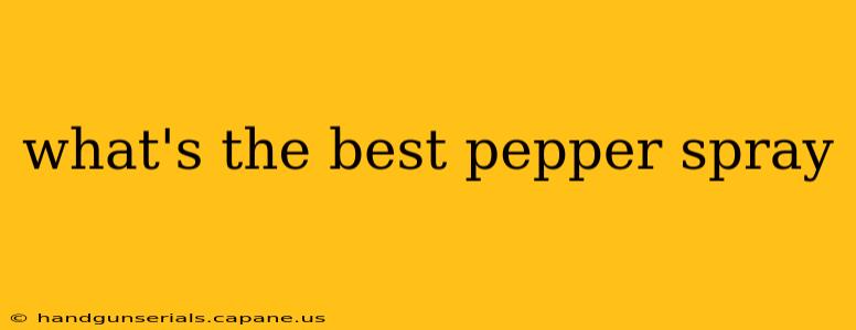 what's the best pepper spray